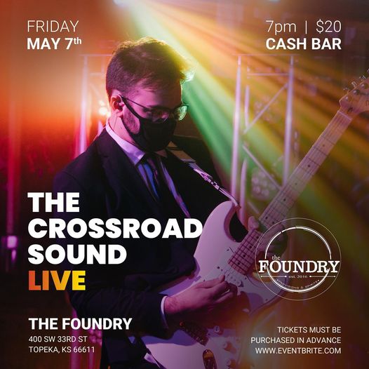 The Crossroad Sound LIVE at The Foundry
